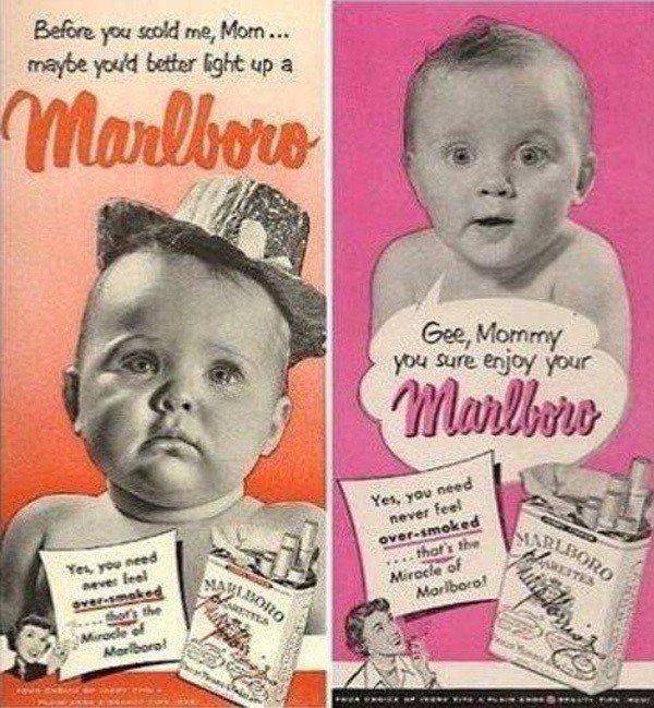 "Avant de gronder maman, tu ferais peut-être mieux de fumer une Marlboro"
