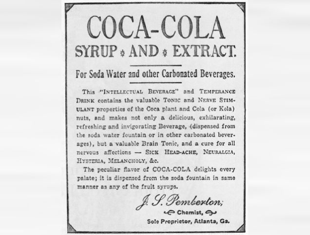 Inventata da John Pemberton nel 1886 proprio come farmaco, la famosissima bevanda presentava 9 mg di cocaina per bicchiere fino al 1904!