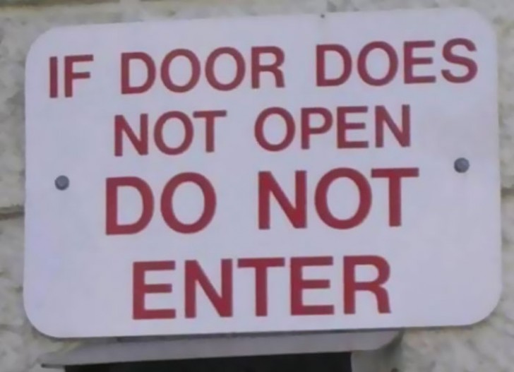 #10 Se la porta non è aperta non entrare.