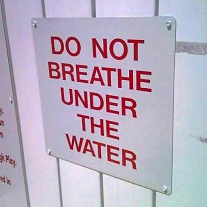 #6 Non respirare sotto l'acqua.