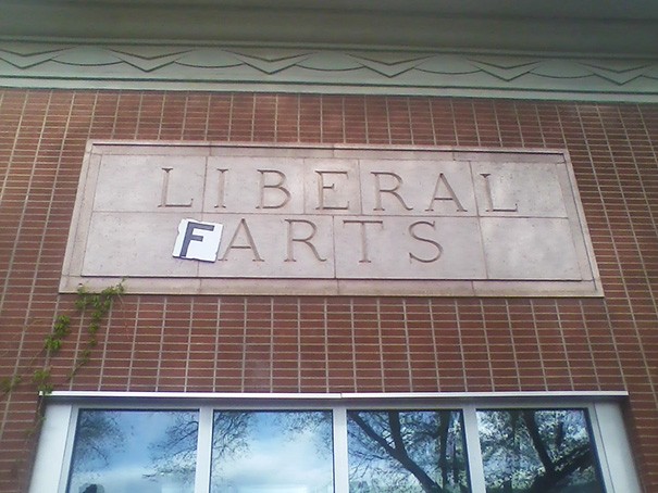 20. From liberal arts to .... liberal "farts"! :-P