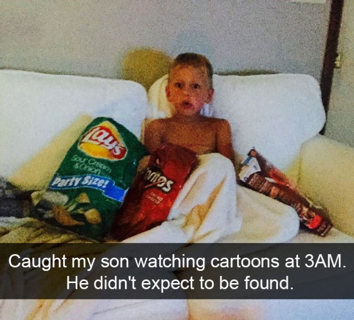 2. "I caught my son watching cartoons at 3 o'clock in the morning ... He did not expect to be found out!"