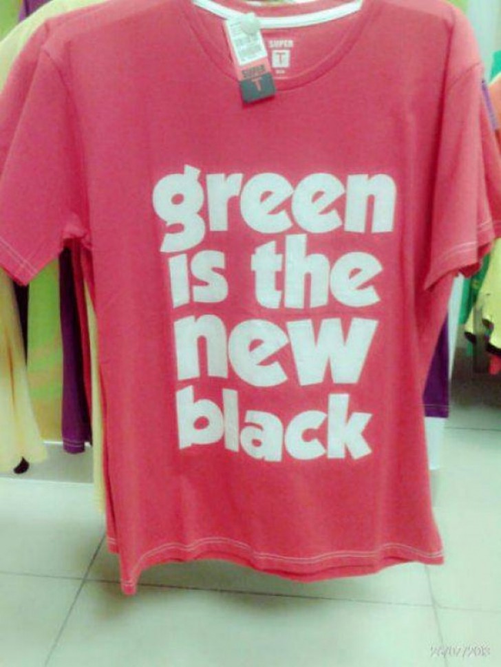 1. "El verde es el nuevo negro", si pero donde esta el verde?