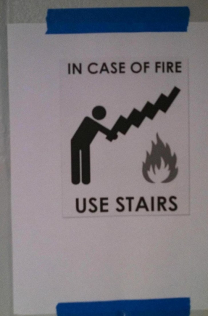 "Om brand utbryter, använd trapporna"... Va?
