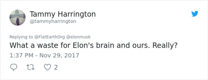 "Quelle perte de temps pour l'intellect d'Elon et le nôtre. Vous le pensez vraiment?".