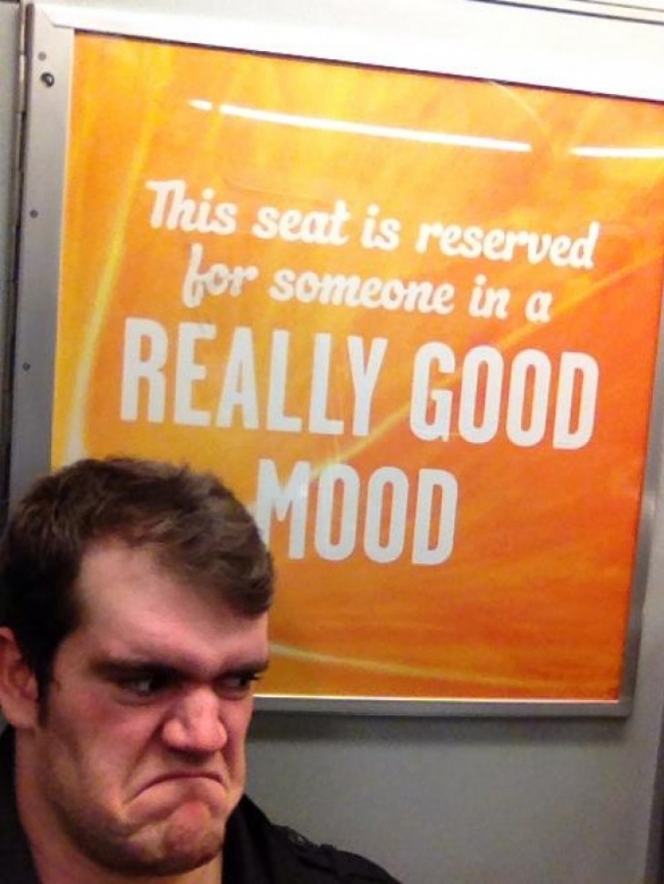 "This place is reserved for anyone who is really in a good mood."