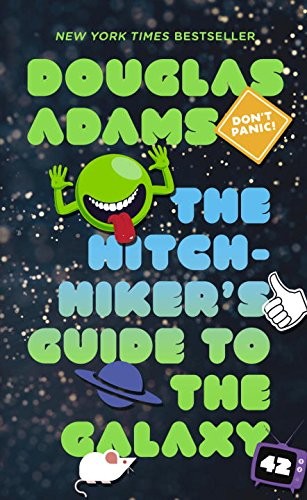 Douglas Adams - "The Hitchhiker's Guide to the Galaxy" (trad. it. "Guida galattica per autostoppisti")