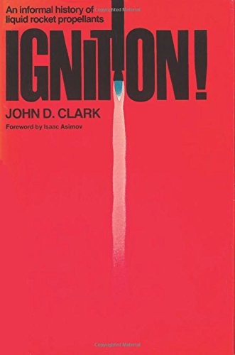 John D. Clark - "Ignition!"