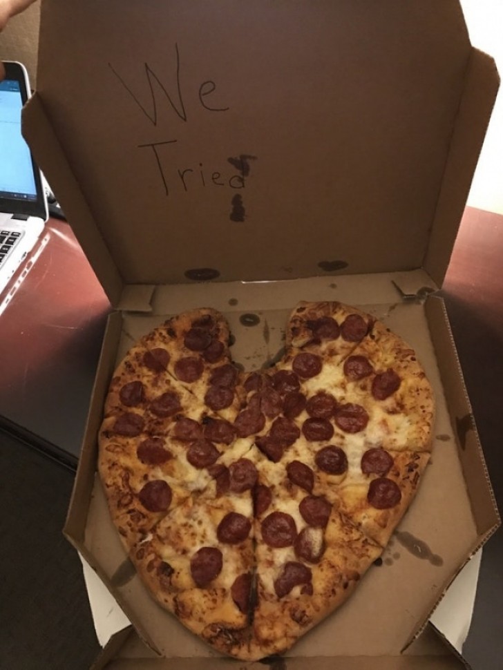 15. "Meine Freundin hat die Pizzeria angerufen, um mir eine herzförmige Pizza zu schicken, das habe ich bekommen"