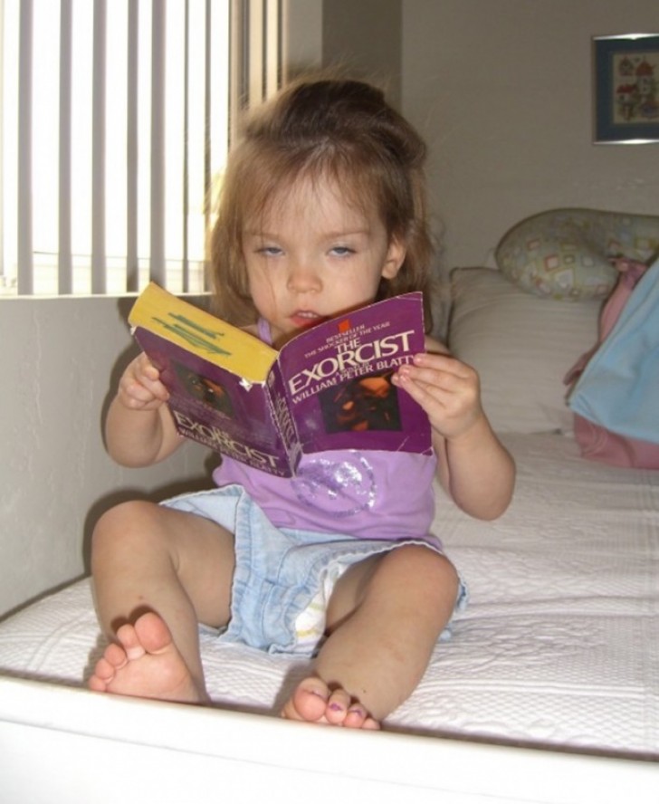 Mit 3 Jahren bleibt sie lieber zu Hause um den Exorzisten zu lesen.
