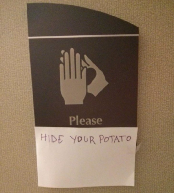 Een nutteloos bordje dat de volgende betekenis heeft gekregen: "Verberg je aardappel."