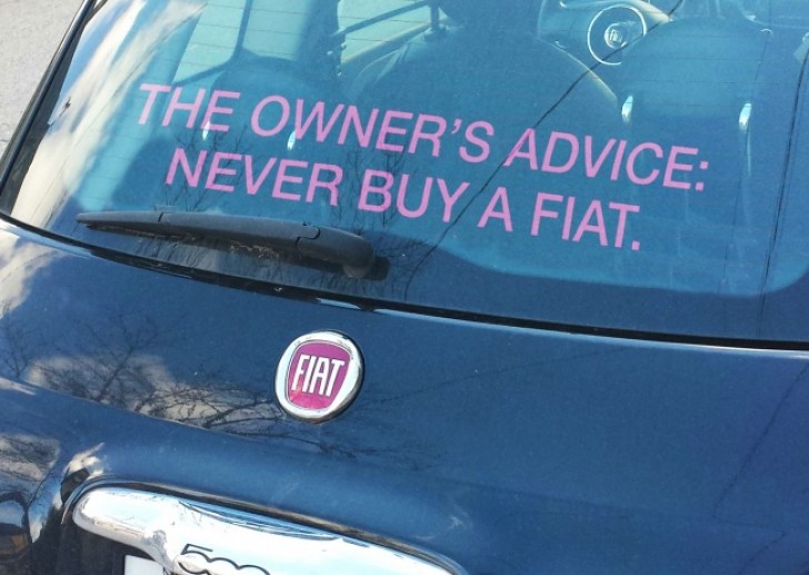 "Le conseil d'un propriétaire: ne jamais acheter un FIAT.