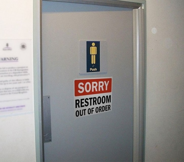 Every public restroom becomes personal when you hang the sign "Out of Order"'.