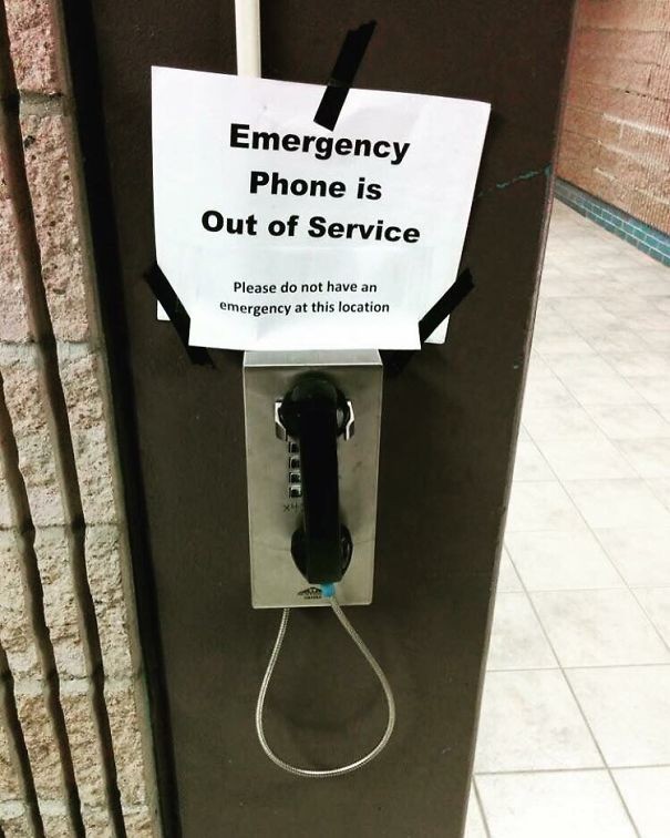 8. Wenn das Notfalltelefon nicht funktioniert, sollte besser kein Notfall eintreten.