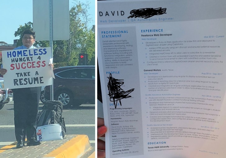 8. Este hombre quedo desocupado y sin casa, distribuia el propio curriculum por la calle; alguno ha publicado sobre la web la foto de èl y de su CV. Gracias a la ayuda de un desconocido, este hombre ha recibido ofertas de Google, Apple y muchas otras empresas.