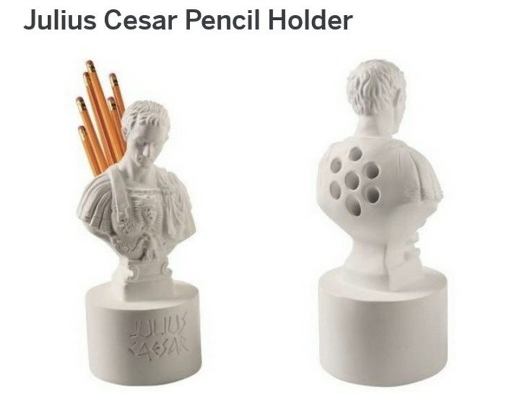 3. Un porte-stylo en forme de Jules César... "Toi aussi, ô Brutus, mon fils !"...