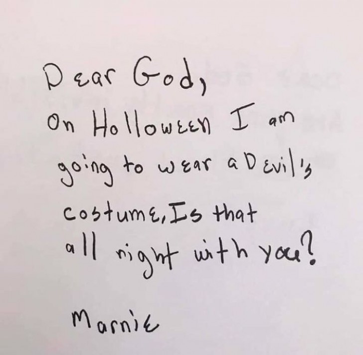"Käre gud, på halloween klär jag ut mig i en djävulsdräkt, har du något emot det? Marnie"