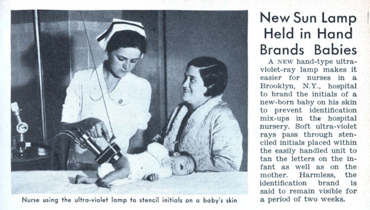 6. An ultraviolet lamp which "branded" the children's initials, making it easier for nurses to recognize newborns.