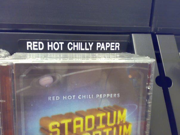 20. Avez-vous déjà écouté les Red Hot Chilly Paper ? Pourtant, il suffisait de lire la pochette de l'album pour l'épeler correctement....