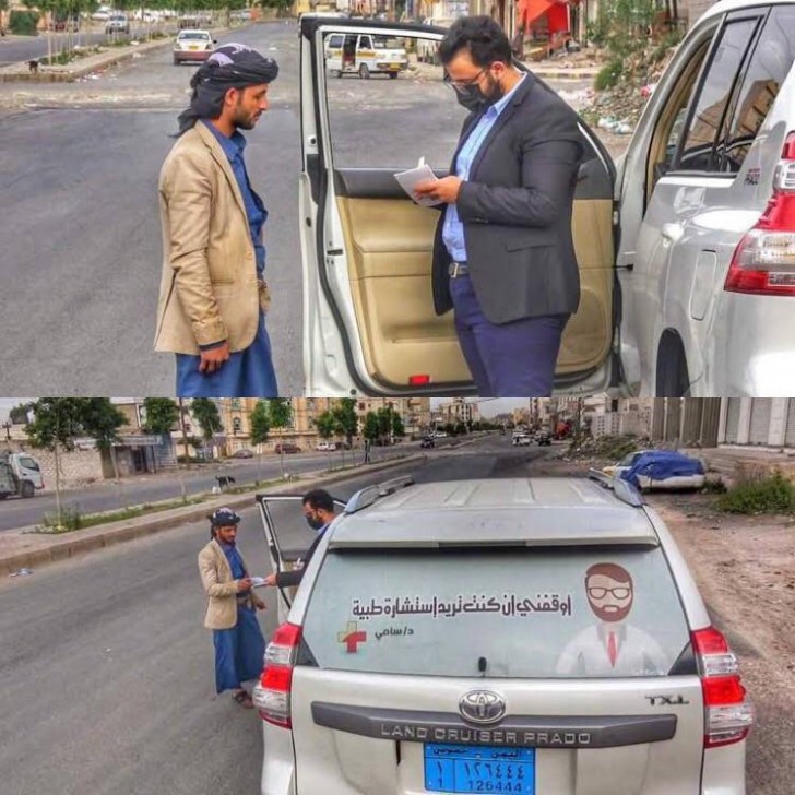 Ein Arzt im Yemen fuhr mit seinem Auto mit der Aufschrift: „Haltet mich an, wenn ihr ärztliche Beratung benötigt“ durch die Stadt.