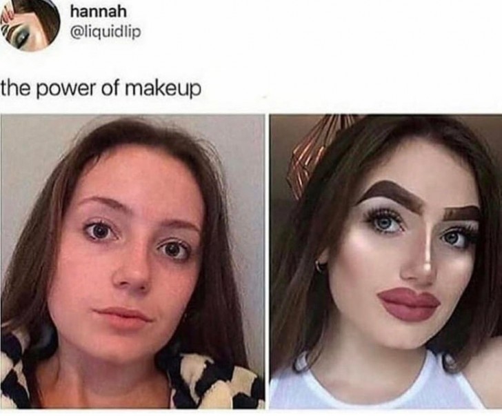 7. The girl says "this is the power of make-up", but maybe she didn't quite know how to use it.