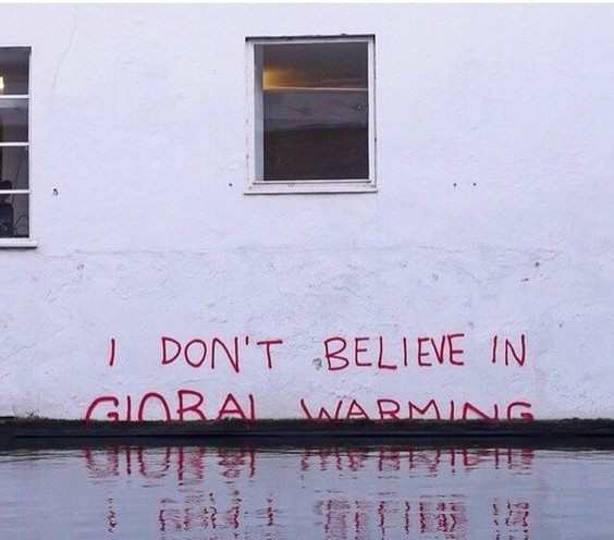 7. Pour tous ceux qui ne croient pas au réchauffement de la planète.