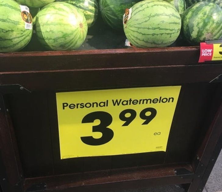 16. Eine Wassermelone, die nicht geteilt werden darf: Sie ist persönlich!