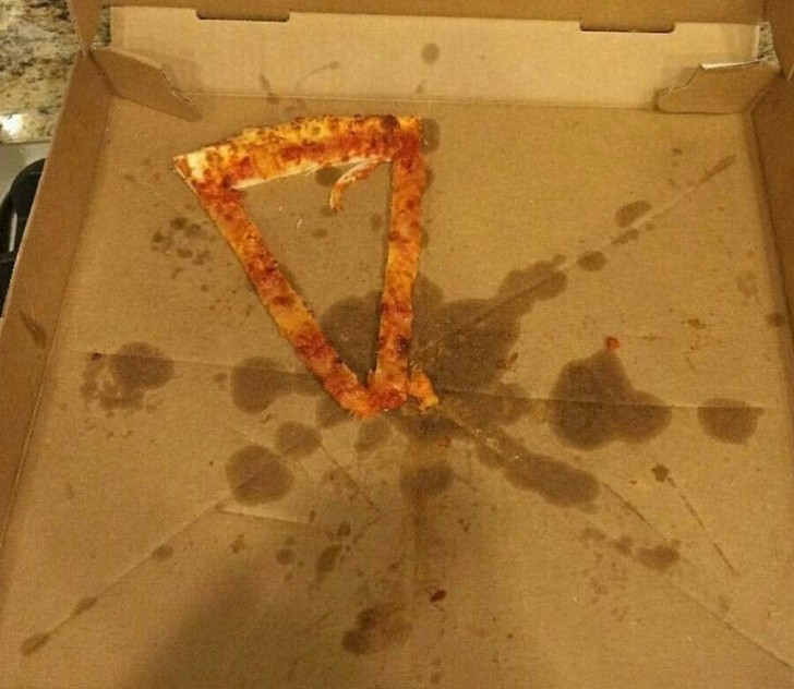 10. "Pourquoi laisser toute cette part de pizza ?"
