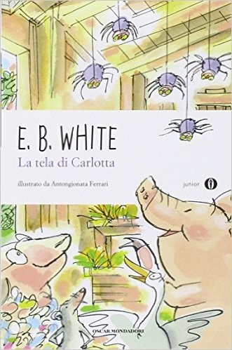 La tela di Carlotta, di E. B. White - età consigliata: dai 9 anni