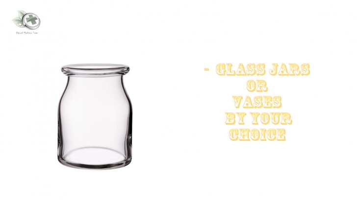 1. Select a glass container of your choice.