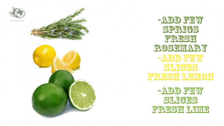 3. Place some sprigs of fresh rosemary and a few slices of lemon and lime in the water ...