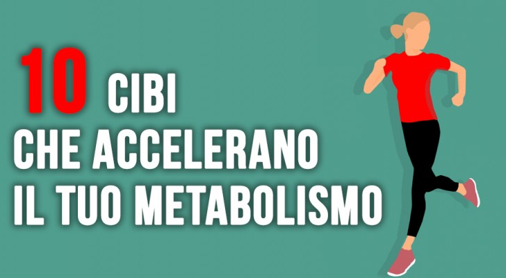 10 cibi che devi integrare nella dieta per velocizzare il metabolismo
