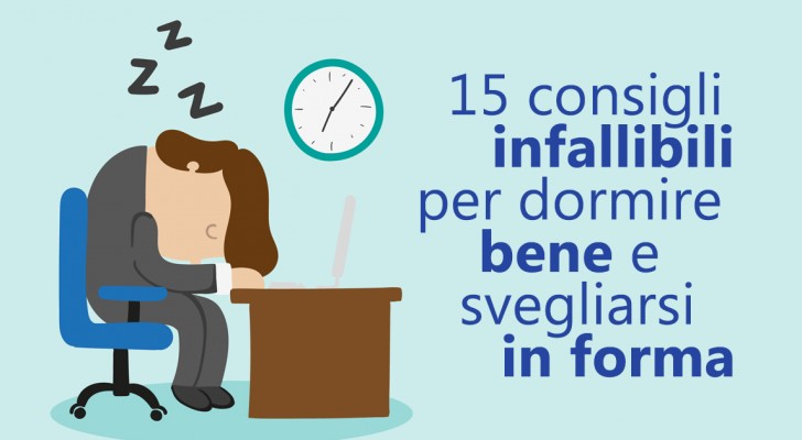 15 consigli infallibili per dormire bene e svegliarsi in forma